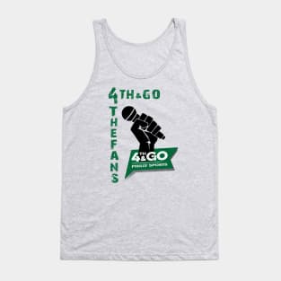 4th and Go "4theFans" Tank Top